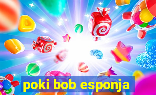 poki bob esponja